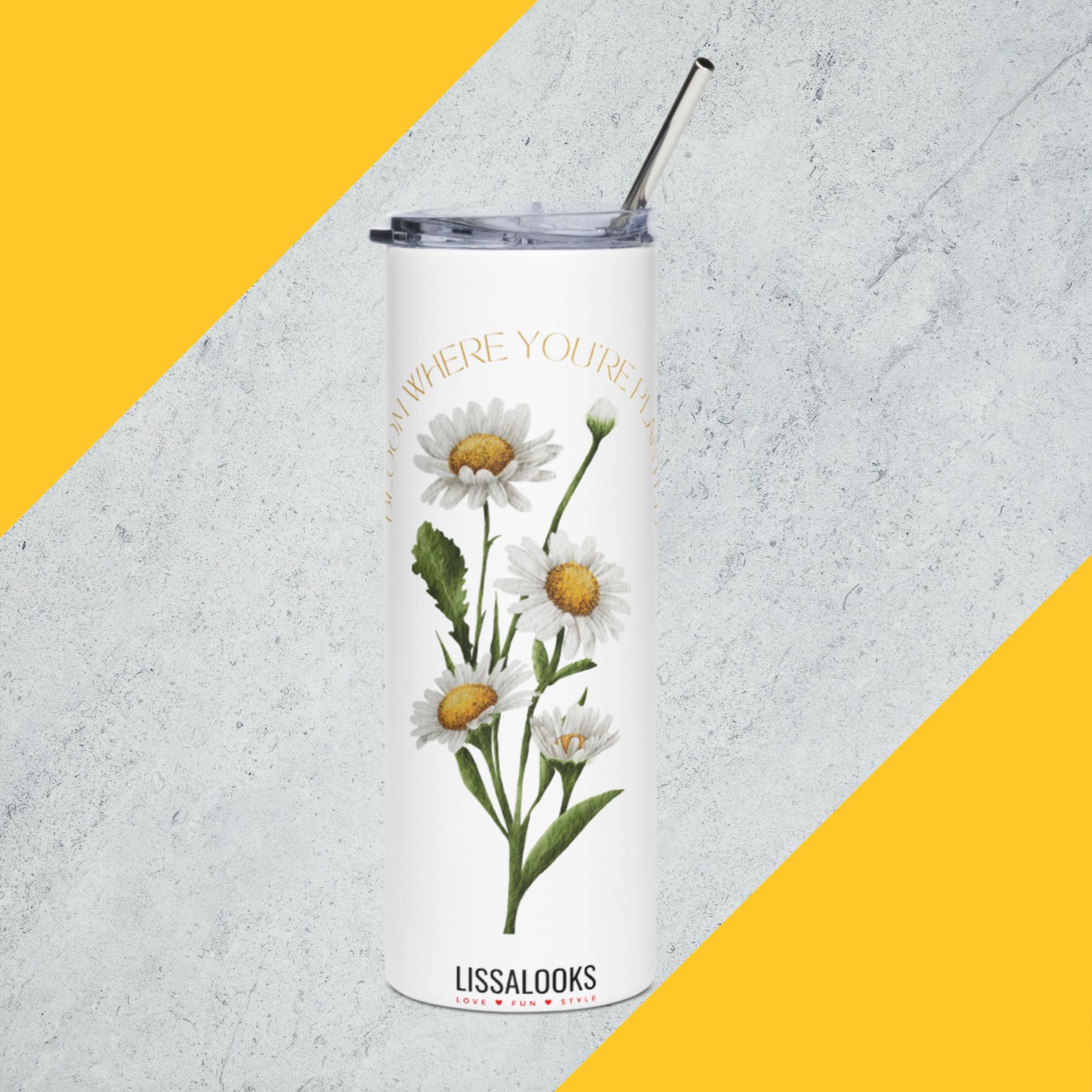 Bloom Where You're Planted | Stainless Steel Tumbler - Image 2