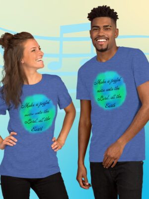 Make A Joyful Noise | Unisex Bella Canvas Tee